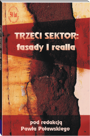 publikacja IPiSS pt.: Trzeci sektor: fasady i realia
