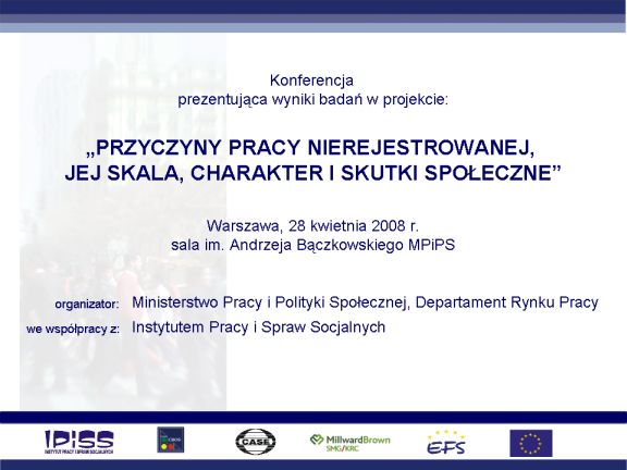 Konferencja pod tytułem: Przyczyn pracy nierejestrowanej w Polsce, 28-04-2008