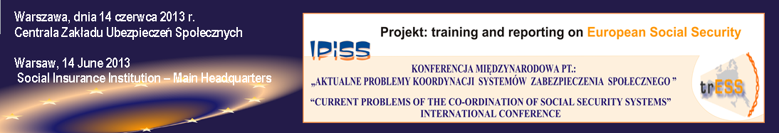 Konferencja pt.: Aktualne problemy koordynacji systemów zabezpieczenia społecznego, 14-06-2013 r.