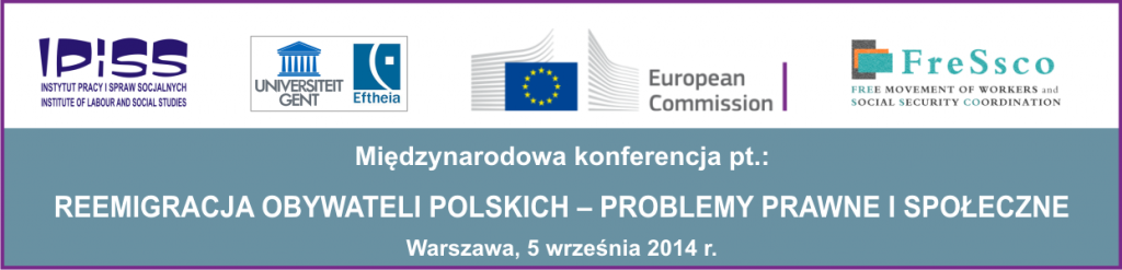 Międzynarodowa konferencja pt.: Reemigracja obywateli polskich - skutki dla systemu zabezpieczenia społecznego, 5-09-2014 r.