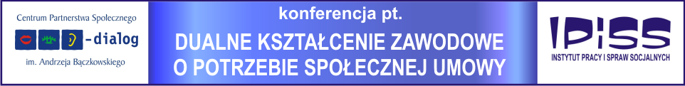 Konferencja pt.: Dualne kształcenie zawodowe o potrzebie społecznej umowy, 12 maja 2015