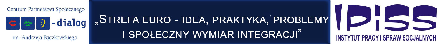 konferencja pt.: Strefa euro – idea, praktyka, problemy i społeczny wymiar integracji,