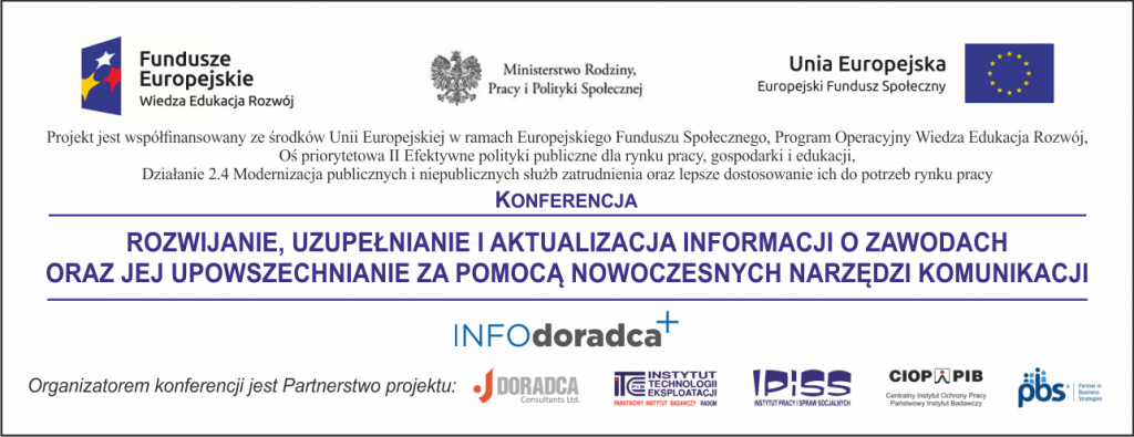 Konferencja pt.: "Rozwijanie, uzupełnianie i aktualizacja informacji o zawodach oraz jej upowszechnianie za pomocą nowoczesnych narzędzi komunikacji"