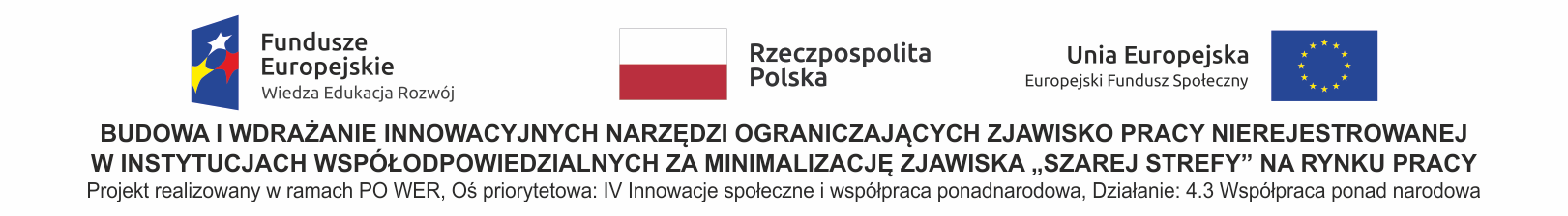 baner projektu Budowa i wdrażanie innowacyjnych narzędzi ograniczających zjawisko pracy nierejestrowanej w instytucjach współodpowiedzialnych za minimalizację zjawiska „szarej strefy” na rynku pracy