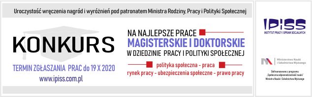XXII edycja Konkursu na najlepsze prace magisterskie i doktorskie w dziedzinie problemów pracy i polityki społecznej