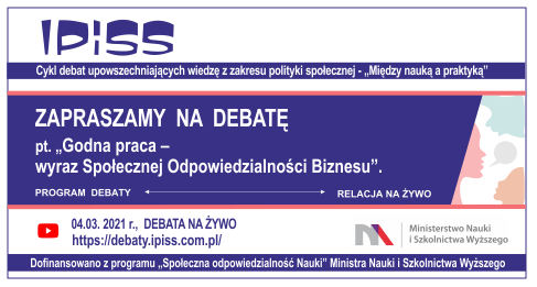 Debata online pt. „Godna praca – wyraz Społecznej Odpowiedzialności Biznesu” 4-03-2021 r.