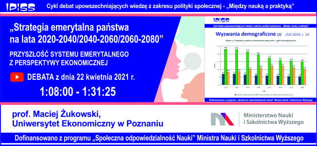 Debaty o Polityce Społecznej: Strategia emerytalna państwa na lata 2020–2040/2040–2060/2060–2080, 22 kwiecień 2021 