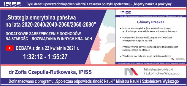 Debaty o Polityce Społecznej: Strategia emerytalna państwa na lata 2020–2040/2040–2060/2060–2080, 22 kwiecień 2021 